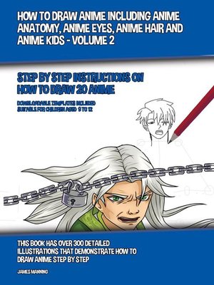 cover image of How to Draw Anime Including Anime Anatomy, Anime Eyes, Anime Hair and Anime Kids--Volume 2